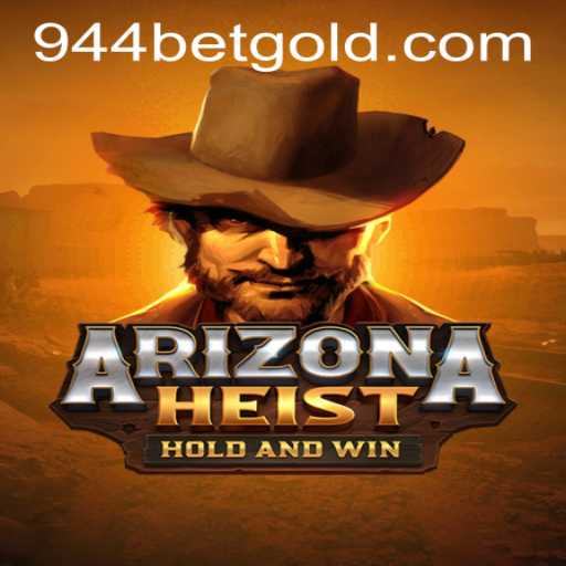 Exploring ArizonaHeist: The Thrilling New Game with 944bet PH Login