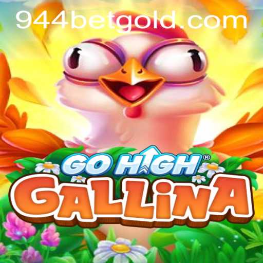 Explore the World of GoHighGallina: A Thrilling Adventure Awaits