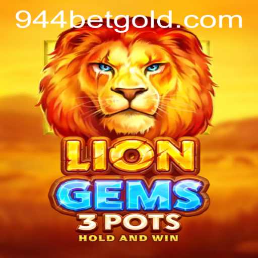 Discover LionGems3pots: A New Adventure in Online Gaming with 944bet PH Login